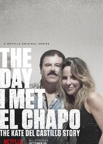 The Day I Met El Chapo Ne Zaman?'