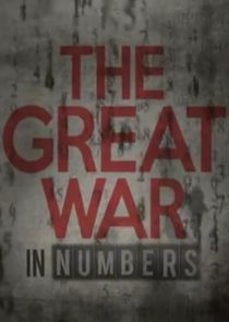 The Great War in Numbers Ne Zaman?'