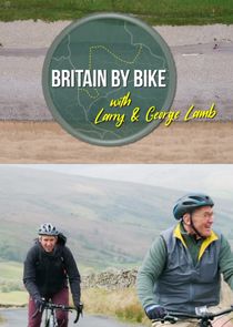 Britain by Bike with Larry and George Lamb Ne Zaman?'