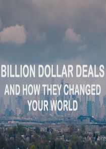 Billion Dollar Deals and How They Changed Your World Ne Zaman?'