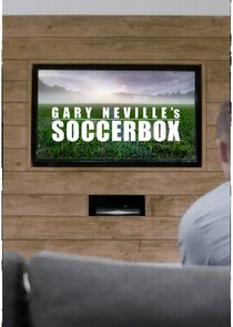 Gary Neville's Soccerbox Ne Zaman?'
