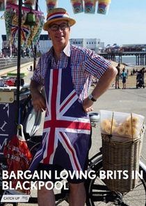 Bargain Loving Brits in Blackpool Ne Zaman?'