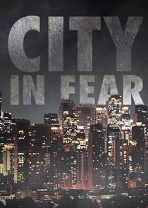 City in Fear Ne Zaman?'