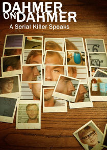 Dahmer on Dahmer: A Serial Killer Speaks Ne Zaman?'