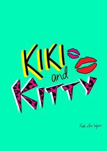 Kiki & Kitty Ne Zaman?'