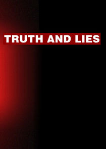 Truth and Lies Ne Zaman?'