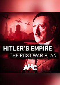 Hitler's Empire: The Post War Plan Ne Zaman?'