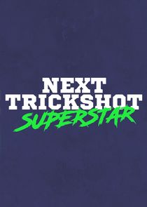 Next Trickshot Superstar Ne Zaman?'