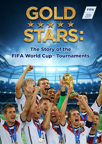 Gold Stars: The Story of the FIFA World Cup Tournaments Ne Zaman?'