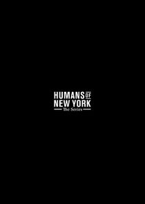 Humans of New York: The Series Ne Zaman?'