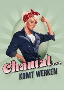 Chantal Komt Werken Ne Zaman?'
