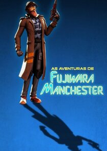As Aventuras de Fujiwara Manchester Ne Zaman?'