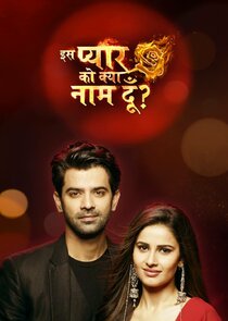 Iss Pyaar Ko Kya Naam Doon? 3 Ne Zaman?'