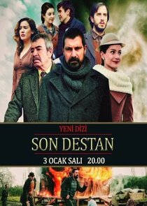 Son Destan Ne Zaman?'