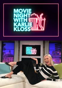 Hollywood Movie Night with Karlie Kloss Ne Zaman?'