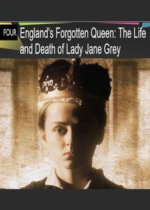 England's Forgotten Queen: The Life and Death of Lady Jane Grey Ne Zaman?'