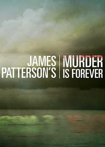 James Patterson's Murder is Forever Ne Zaman?'