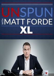 Unspun XL with Matt Forde Ne Zaman?'
