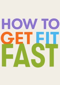 How to Get Fit Fast Ne Zaman?'