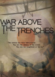 War Above the Trenches Ne Zaman?'