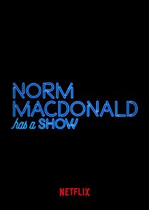 Norm Macdonald Has a Show Ne Zaman?'