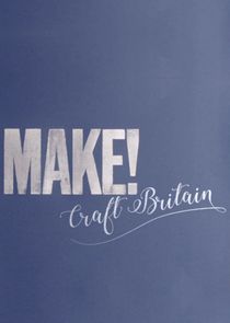 MAKE! Craft Britain Ne Zaman?'