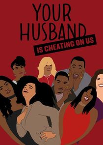 Your Husband is Cheating on Us Ne Zaman?'