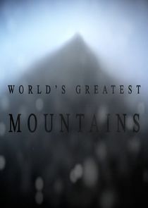 Secrets of the World's Greatest Mountains Ne Zaman?'