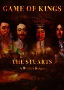 The Stuarts: A Bloody Reign Ne Zaman?'