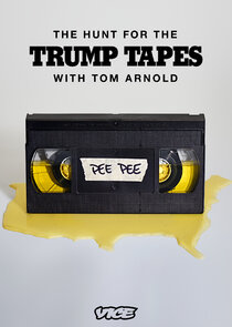 The Hunt for the Trump Tapes with Tom Arnold Ne Zaman?'