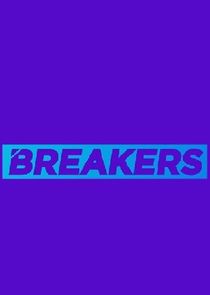 Breakers Ne Zaman?'