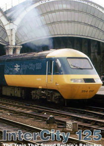 Intercity 125: The Train That Saved Britain's Railways Ne Zaman?'