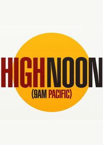 High Noon (9 a.m. Pacific) Ne Zaman?'