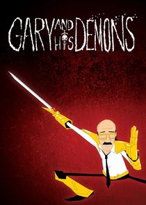 Gary and His Demons Ne Zaman?'