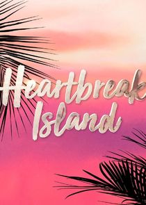 Heartbreak Island Ne Zaman?'