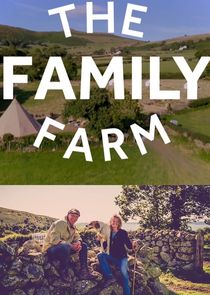 The Family Farm Ne Zaman?'