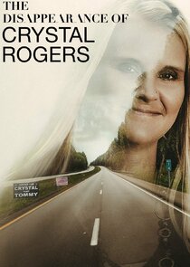 The Disappearance of Crystal Rogers Ne Zaman?'