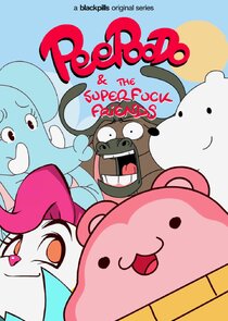 Peepoodo & The Super Fuck Friends Ne Zaman?'