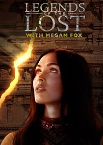 Legends of the Lost with Megan Fox Ne Zaman?'