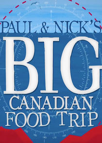 Paul and Nick's Big Canadian Food Trip Ne Zaman?'