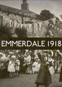 Emmerdale 1918 Ne Zaman?'