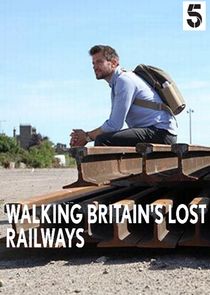 Walking Britain's Lost Railways Ne Zaman?'