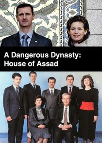 A Dangerous Dynasty: House of Assad Ne Zaman?'