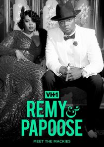 Remy & Papoose: Meet the Mackies Ne Zaman?'