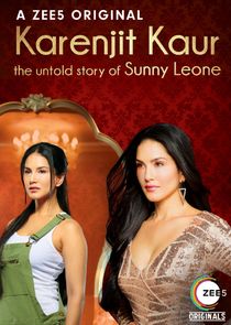 Karenjit Kaur - The Untold Story of Sunny Leone Ne Zaman?'