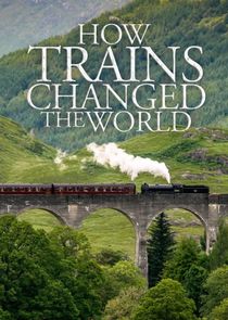 How Trains Changed the World Ne Zaman?'