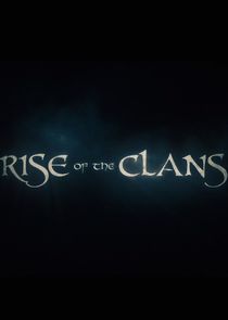 Rise of the Clans Ne Zaman?'