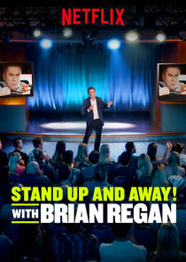 Stand Up and Away! with Brian Regan Ne Zaman?'