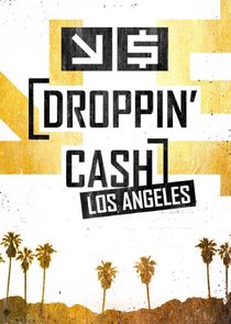Droppin' Cash: Los Angeles Ne Zaman?'