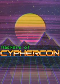 Hackers of CypherCon Ne Zaman?'